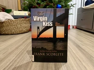 The Virgin Kiss and Other Adventures by Frank Scoblete (2008, Trade Paperback) - Picture 1 of 9