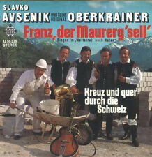 7", Single Slavko Avsenik Und Seine Original Oberkrainer - Franz, Der Maurerg...