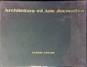 ARCHITEKTUR UND DEKORATIVE KUNST. CASONI CESARE - Bild 1 von 1