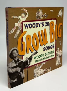 Woody GUTHRIE / Woody's 20 Grow Big Songs Signed 1st Edition 1992 - Picture 1 of 2