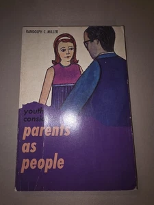 Youth Considers Parents As People (Randolph Crump Miller - 1965 Paperback - Picture 1 of 7