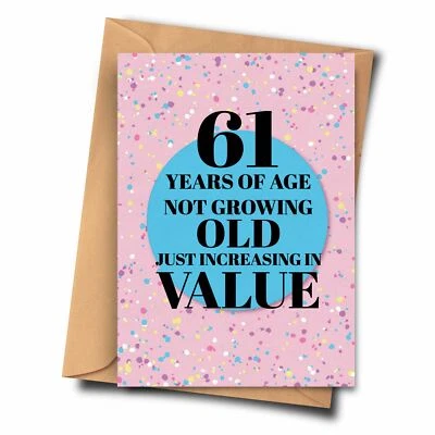 FAT FLAMINGOS 61st Birthday Card. 61 Years of Age Not Growing Old Just Increasing in Value.