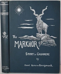 THE MARKHOR: SPORT IN CASHMERE von Koenigsmarck 1910. Big Game Hunting Raj India - Picture 1 of 7