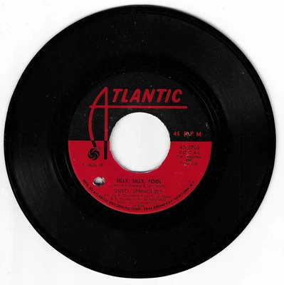 CROSSOVER SOUL 45 RPM -DUSTY SPRINGFIIELD - ATLANTIC RECORDS " SILLY, SILLY, ... - Image 1 of 2
