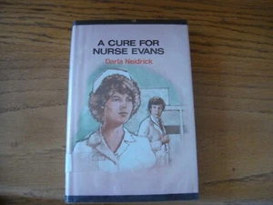 A Cure For Nurse Evans Hardcover Book By Darla Neidrick - Picture 1 of 5