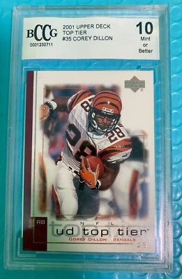 2001 UpperDeck Top Tier COREY DILLON #35. BCCG Graded 10 "Mint or Better - Image 1 of 4