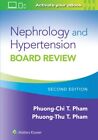 Nephrology and Hypertension Board Review, Paperback by Pham, Phuong-Chi T., M...