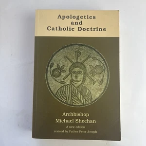 Apologetics and Catholic Doctrine by Archbishop Michael Sheehan (Paperback 2001) - Foto 1 di 8