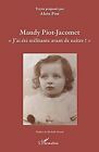Maudy Piot-Jacomet: « J'ai Été Militante Avant De Naître... | Buch | Zustand Gut