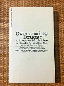 OVERCOMING DRUGS -A Program For Action by Donald S. Louria, M.D. - Picture 1 of 1