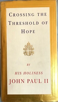 CROSSING THRESHOLD OF HOPE Pope John Paul II 1994 1st hardback dustjacket Class - Image 1 of 2