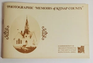 Vintage Photographic Memoirs Of Kitsap County Wa.  Bicentennial Photo Book - Bild 1 von 12