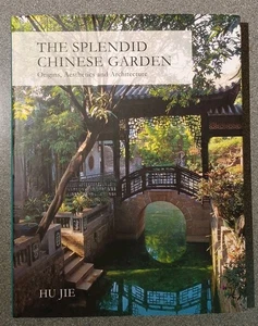 Der herrliche chinesische Garten: Ursprung, Ästhetik und Architektur von Jie, Hu - Bild 1 von 8