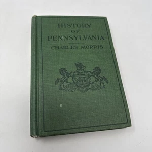 BUCH Geschichte von Pennsylvania CHARLES MORRIS Hardcover 1913 J B Lippencott - Bild 1 von 6