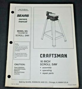 1986 Sears Craftsman 16" SCROLL SAW Model 113 236110 Owner's Manual 