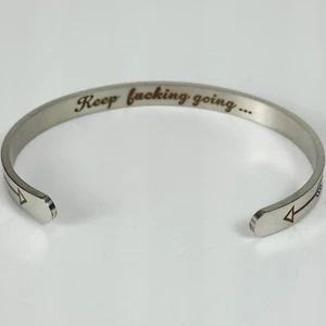 Inspirational "Keep F**king Going" Silver Tone Bracelet - Picture 1 of 4