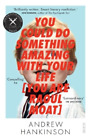 Andrew Hankinso You Could Do Something Amazing with Your Life [You A (Paperback)