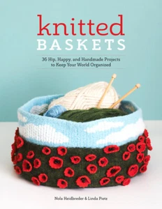 Knitted Baskets - 42 Hip, Happy, and Handmade Projects - Nola Heidbreder PB - Picture 1 of 2
