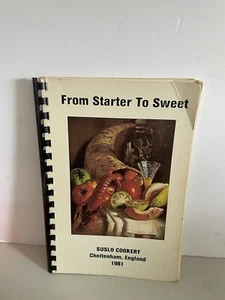Vintage From Starter to Sweet Suslo Cookery Cheltenham England Cookbook Spiral - Picture 1 of 7