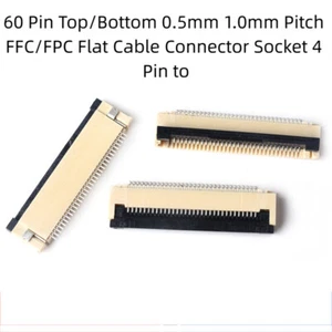 60 Pin Top/Bottom 0.5mm 1.0mm Pitch FFC/FPC Flat Cable Connector Socket 4 Pin to - Picture 1 of 14