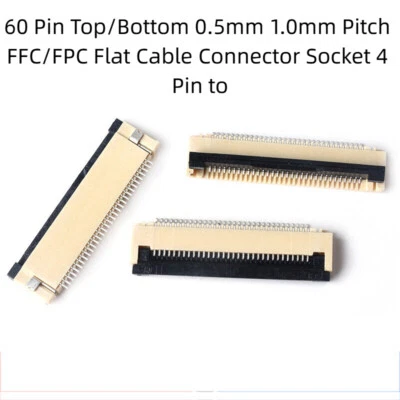60 Pin Top/Bottom 0.5mm 1.0mm Pitch FFC/FPC Flat Cable Connector Socket 4 Pin to - Image 1 of 4