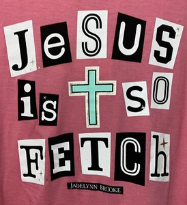 Jadelynn Brooke “Jesus Is So Fetch” Pink T-Shirt Sz M NWT - Picture 1 of 5
