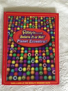 Ripley's Believe It or Not!: Planet Eccentric! by Geoff Tibballs (2005, Hardcove - Picture 1 of 6