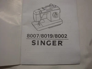 SINGER 8007/8019/8002SEWING MACHINE MANUAL - Picture 1 of 1