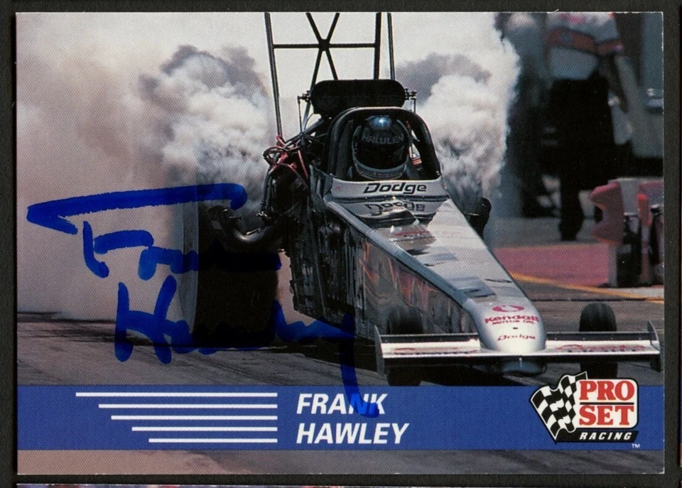 Frank Hawley #58 signed autograph auto 1991 Pro Set  NHRA Trading Card - Image 1 of 1