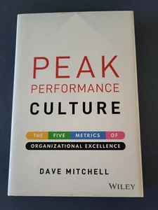 Peak Performance Culture by Dave Mitchell, w/ Checklists, Ideas, Action Steps - Picture 1 of 4