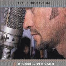 Tra le Mie Canzoni von Biagio Antonacci | CD | Zustand gut - Bild 1 von 2