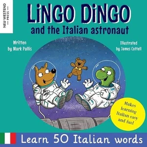 Lingo Dingo and the Italian astronaut: Laugh as you learn Italian for kids (bili - Picture 1 of 1