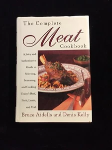 The Complete Meat Cookbook Bruce Aidells and Denis Kelly 1998 - Picture 1 of 4
