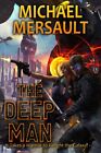 Deep Man, Paperback By Mersault, Michael, Like New Used, Free Shipping In The Us