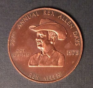 1973 WILCOX ARIZONA 22nd Rex Allen Days Good For $1 Copper Dollar Token - Picture 1 of 2