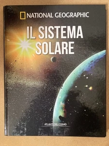 Il Sistema Solare - collana "Atlante del cosmo" di National Geographic, 2019 - Foto 1 di 4