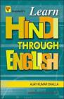 Learn Hindi Through English - Paperback By Bhalla, Ajay Kumar - GOOD