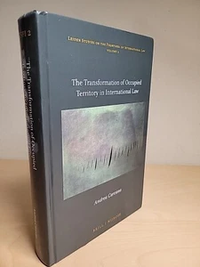 The Transformation of Occupied Territory In International Law By Andrea Carcano - Picture 1 of 24