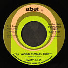 Jimmy Jules: Ten Carat Fool / My World Tumbles Down Abet 7" Single 45 Rpm