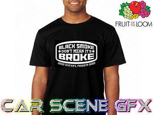 Black Smoke Dont Mean Its Broke Diesel Power Super Premium T-shirt Tee Shirt TDi