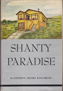 SHANTY PARADISE, Kingsbury, 1st ed.1947 (San Francisco) *Very Good/Good+) - Picture 1 of 4