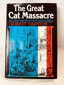 The Great Cat Massacre - Robert Darnton -  1st Edition -  1984 - French Cultural - Bild 1 von 6