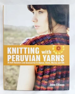 Knitting with Peruvian Yarns - Jane Ellison - Knit 25 Designs Sweaters - Picture 1 of 2