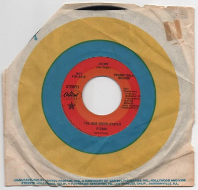 THE BOB SEGER SYSTEM Capitol P-2480 7" Promo Vinyl DJ 45 IVORY / THE LAST SONG - Image 1 of 2
