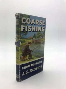 Coarse Fishing Theory and Practice; (how to Catch Them series), Roberts, J. G., - Picture 1 of 1