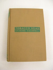 Tobacco Road Erskine Caldwell 1932 1st Ed. HC Wartime Book Great Depression - Picture 1 of 13