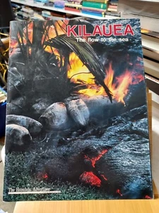 Kilauea The Flow to the Sea by Honolulu Advertiser Jim Richardson (1987,TPK) HB6 - Picture 1 of 3