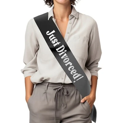 MY PRETTY LITTLE GIFTS Just Divorced! Sash - Freedom - Finally Divorced Party - Choose from many colour