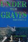 Under the Graves by Jax E. Garson (English) Paperback Book