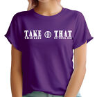 Take Music Tour That 2024 UK Gig Concert Festival Womens T-Shirts Top #UJG9
